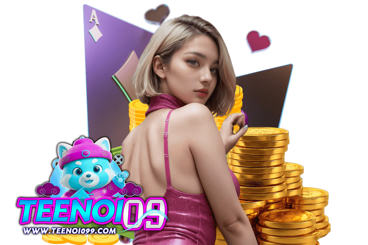 teenoi09 สล็อต